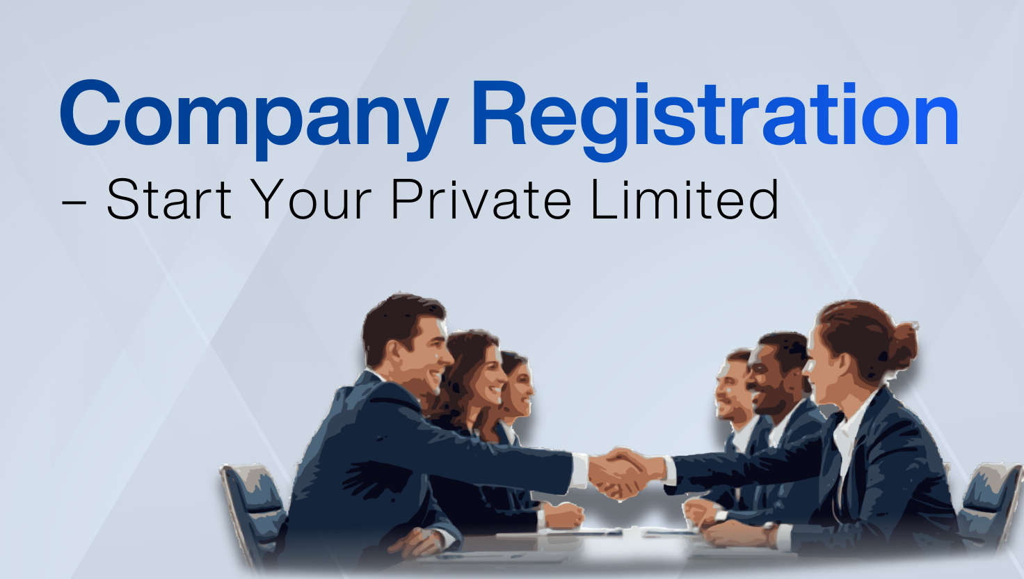 Company Registration in India - How to Register a Private Limited Company in India
