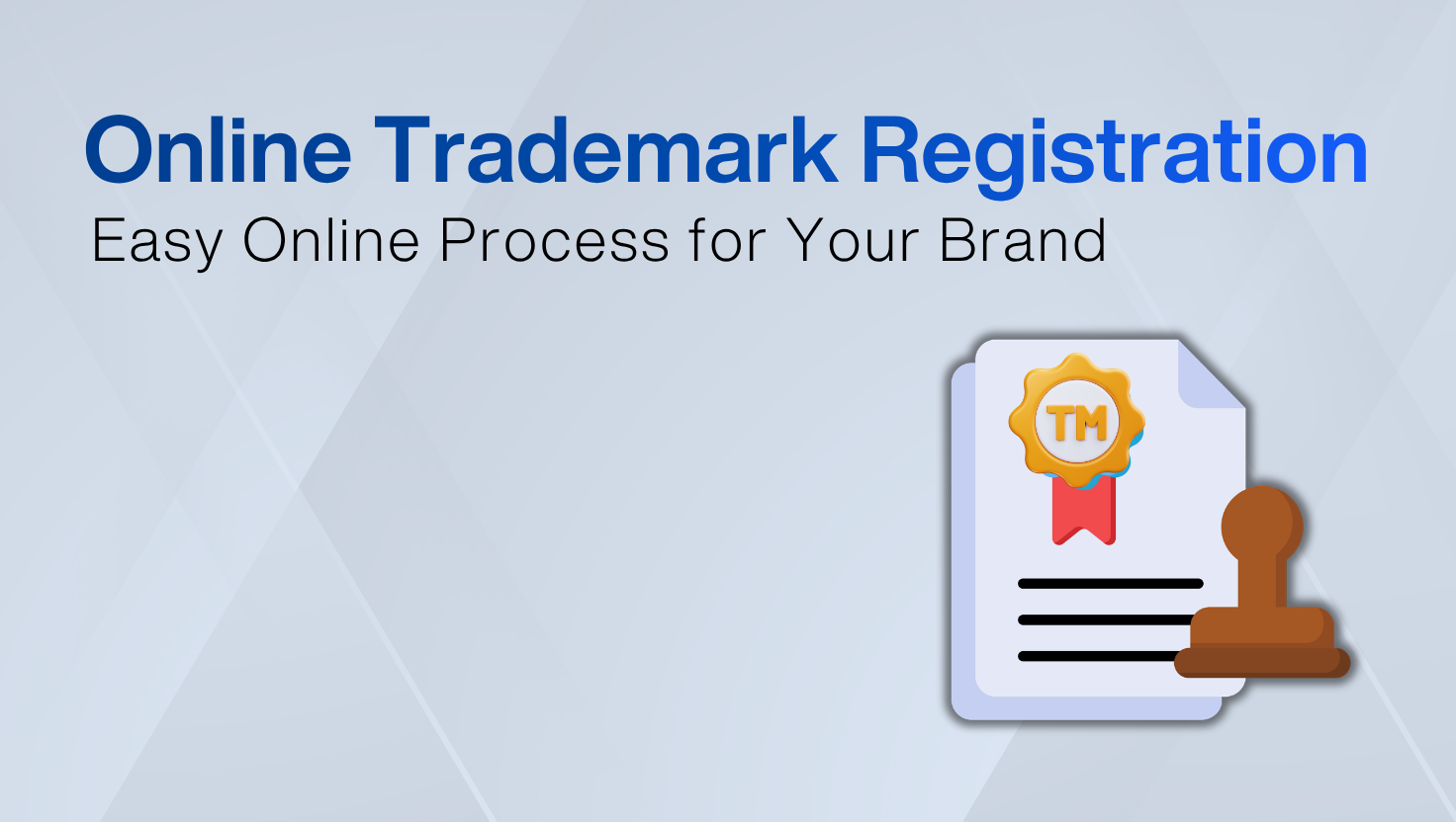Online Trademark Registration: How to File in India Easily