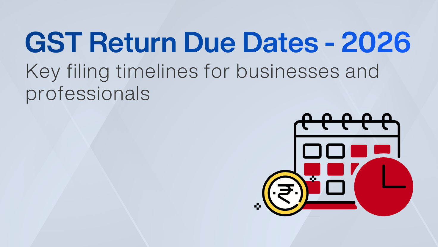 GST Return Due Dates in India 2026: Complete Guide