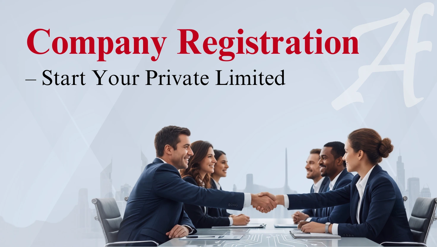 Banner graphic titled "Company Registration – Start Your Private Limited" on a light grey background. Features professional business partners shaking hands across a conference table against a subtle city skyline backdrop.
