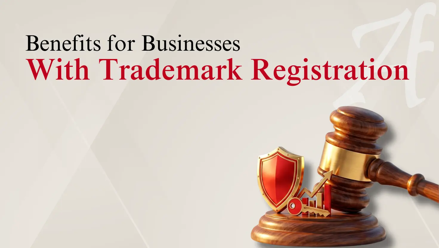 Key benefits of trademark registration for business brand protection.